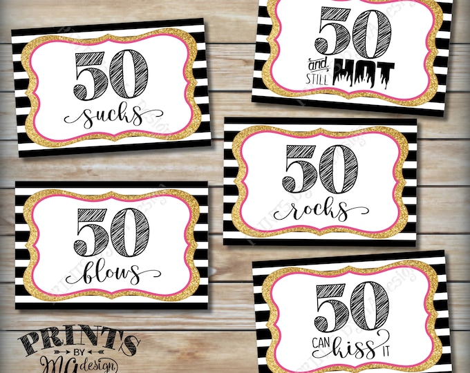 50th Birthday Candy Signs, 50 Sucks Rocks Blows Kiss It Still Hot, Fiftieth Candy Bar, 5 PRINTABLE Black/Pink/Gold Glitter 4x6" Signs <ID>