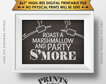 S'more Sign, Party Smore, Roast S'mores, Wedding, Campfire, Sweet 16 Birthday, Graduation, 5x7” Chalkboard Style Printable Instant Download