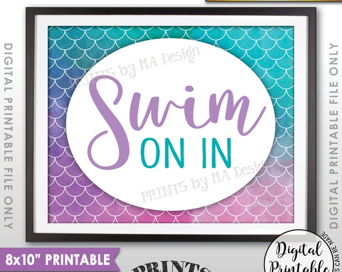 Mermaid Party Sign, Swim On In Mermaid Welcome Sign, Mermaid Birthday, Mermaid Welcome, 8x10” Watercolor Style Printable Instant Download