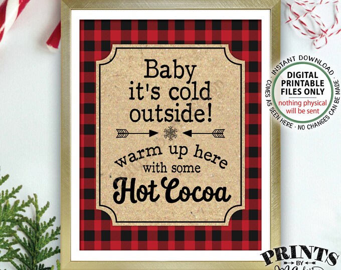 Baby It's Cold Outside Lumberjack Hot Cocoa Sign, Warm Up Here with Hot Cocoa, Red Checker Buffalo Plaid, PRINTABLE 11x14" Winter Decor <ID>