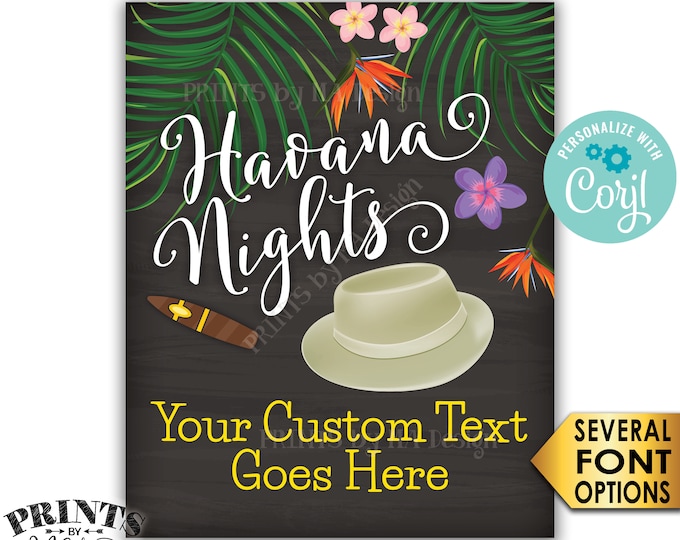 Havana Nights Sign, Custom PRINTABLE 8x10/16x20” Chalkboard Style Sign, Palm Trees, Cigar, Fedora Hat, Flowers <Edit Yourself with Corjl>