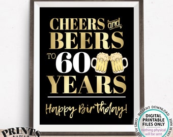 Cheers and Beers to 60 Years, 60th B-day Party Decor, Sixtieth Birthday, PRINTABLE 8x10/16x20” 60th B-day Sign <Instant Download>
