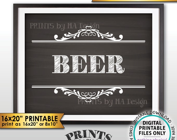 Beer Sign, Bar Sign, Wedding Beverage Station Drink Sign, Bridal Shower Baby Shower, 8x10/16x20” Chalkboard Style PRINTABLE Instant Download