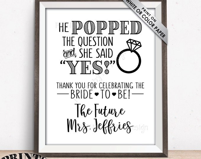 He Popped the Question & She Said Yes, Bride-to-Be Bridal Shower Favors Sign, Popcorn, Wedding Shower, PRINTABLE 8x10” Bridal Sign