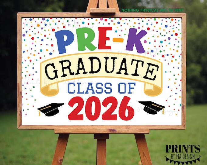Pre-K Graduate Sign, Class of 2026, Preschool Graduation, Colorful Confetti Style PRINTABLE 24x36” 2026 Grad Sign <ID>