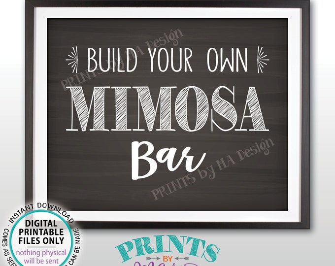 Mimosa Sign, Build Your Own Mimosa Bar Sign Bridal Shower Brunch Mimosas Birthday Drinks Wedding, PRINTABLE Chalkboard Style 8x10” Sign <ID>