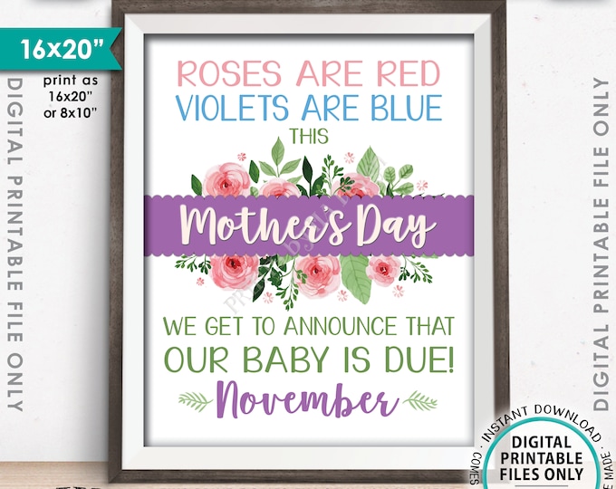 Mother's Day Pregnancy Announcement Sign, Roses are Red, Mom-to-Be, Mommy, Our Baby is Due in NOVEMBER Dated PRINTABLE Baby Reveal Sign <ID>