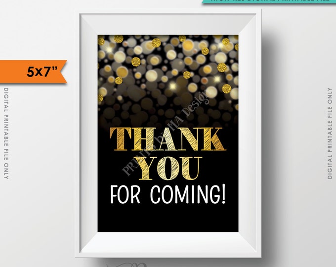 Thank You for Coming Sign, Thank Guests, Birthday, Anniversary, Retirement, Graduation, Black & Gold Glitter PRINTABLE 5x7” Instant Download