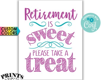 Retirement Party Sign, Retirement is Sweet Please Take a Treat Sign, PRINTABLE 8x10" Retirement Sign <Edit Colors Yourself with Corjl>