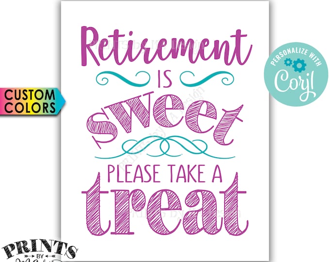 Retirement Party Sign, Retirement is Sweet Please Take a Treat Sign, PRINTABLE 8x10" Retirement Sign <Edit Colors Yourself with Corjl>