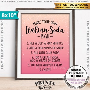 Italian Soda Bar Sign, Make Your Own Italian Soda Bar Wedding Sign, Italian Cream Soda, Fun Fizzy Drink, PRINTABLE 8x10” Soda Bar Sign <ID>