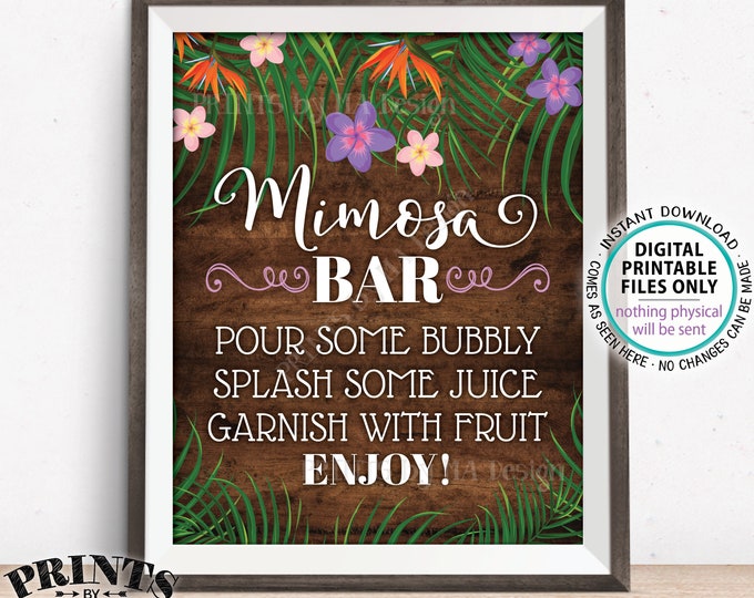 Tropical Mimosa Bar Sign, Make your own Bridal Shower Mimosas, Caribbean Beach Wedding, PRINTABLE 8x10” Rustic Wood Style Sign <ID>