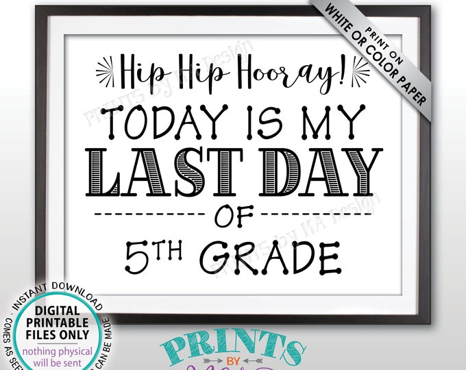 SALE! Last Day of School Sign, Last Day of 5th Grade Sign, School's Out, Last Day of Fifth Grade Sign, Black Text PRINTABLE 8.5x11" Sign