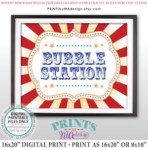 Bubble Station Sign, Carnival Party Bubble Sign, Circus Party Activities, Birthday Party, PRINTABLE 8x10/16x20” Bubbles Sign <ID>