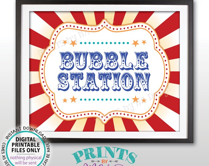 Bubble Station Sign, Carnival Party Bubble Sign, Circus Party Activities, Birthday Party, PRINTABLE 8x10/16x20” Bubbles Sign <ID>