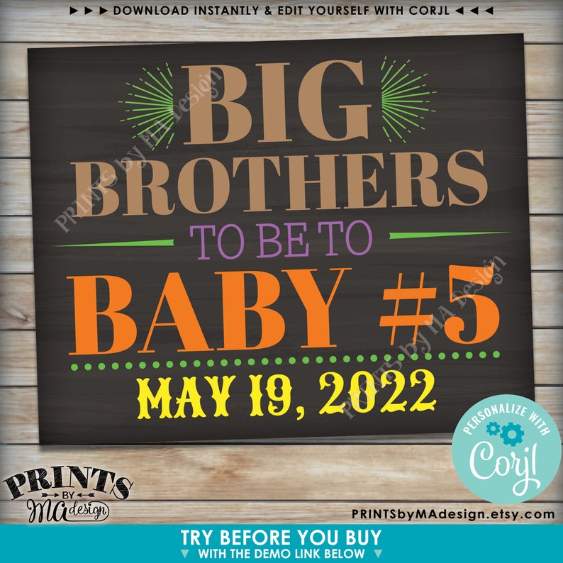May include: A chalkboard style sign with the text "BIG BROTHERS TO BE TO BABY #5 MAY 19, 2022". The sign is decorated with green and orange polka dots and stars.