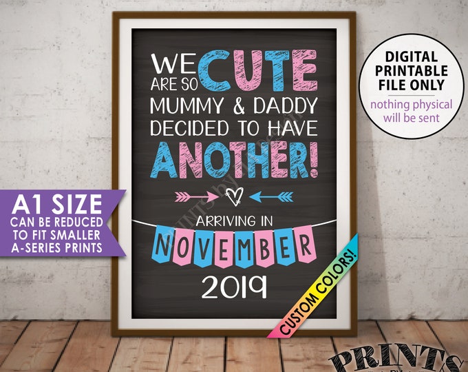 Pregnancy Announcement, We are so Cute Mummy and Daddy Decided to Have Another Baby, Mum Version, PRINTABLE Chalkboard Style A1 size Sign
