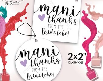 Mani Thanks Nail Polish Favor, From the Bride-to-Be Mani Pedi Thank You Gift, Bridal Shower Favor, 2x2" tags on 8.5x11" PRINTABLE Sheet <ID>