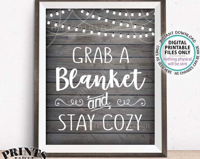 Blanket Sign, Grab a Blanket & Stay Cozy, Warm Up Here Rustic Wedding Sign, Warm Favors, Chilly, PRINTABLE 8x10” Rustic Wood Style Sign <ID>