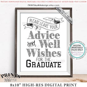 Graduation Sign, Please Leave your Advice and Well Wishes for the Graduate, Graduation Party Decorations, PRINTABLE 8x10” Grad Sign <ID>