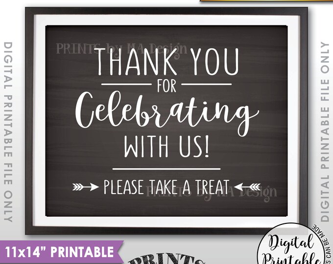 Thank you for Celebrating With Us Sign, Please Take a Treat Favors Sign, Wedding Sign, 11x14” Chalkboard Style Printable Instant Download