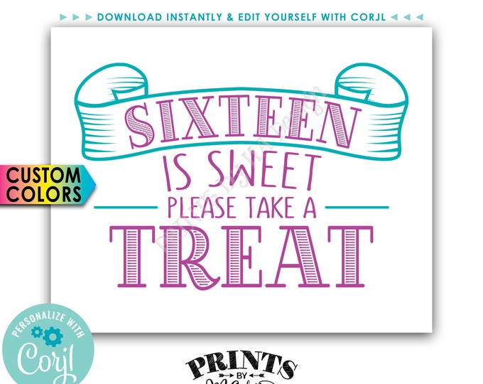 Sixteen is Sweet Please Take a Treat, Sweet 16 Birthday Party Favors, PRINTABLE 8x10” Sign <Edit Yourself with Corjl>