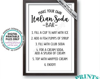 Italian Soda Bar Sign, Make Your Own Italian Soda Sign, Graduation, Wedding, Summer, Italian Cream Soda Sign, PRINTABLE 11x17” Sign <ID>