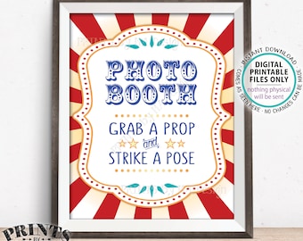 Carnival Theme Photobooth Sign Sign, Grab a Prop & Strike a Pose, Carnival Photo Booth, Circus Theme Party, PRINTABLE 8x10/16x20” Sign <ID>