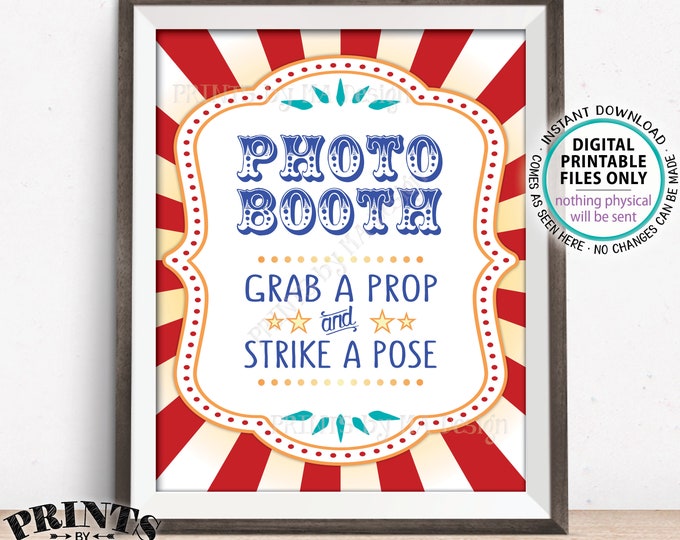 Carnival Theme Photobooth Sign Sign, Grab a Prop & Strike a Pose, Carnival Photo Booth, Circus Theme Party, PRINTABLE 8x10/16x20” Sign <ID>