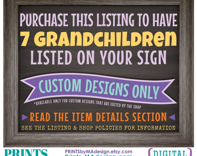 Add-on for Grandchildren Sign, SEVEN Grandchildren, Must be purchased in addition to a custom Grandchildren sign that is edited by this shop