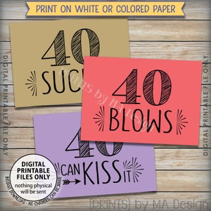 40th Birthday Candy Signs, 40 Sucks 40 Rocks 40 Blows 40 Can Kiss It ...