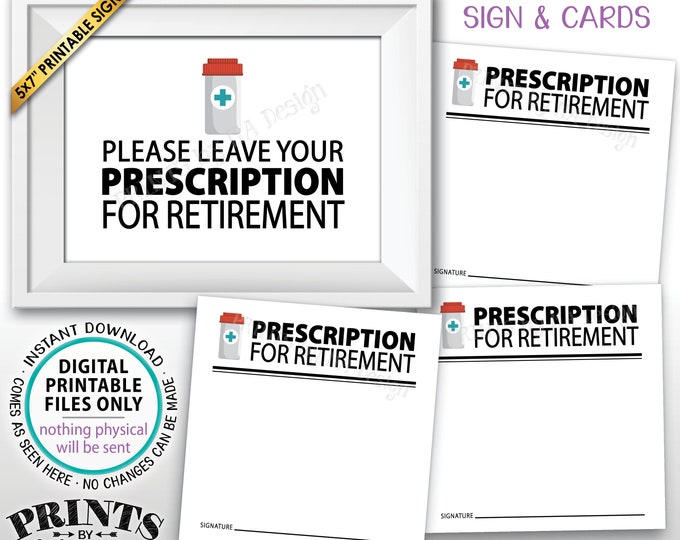 Please Leave Your Prescription for Retirement, Bucket List Advice for Medical Retiree, PRINTABLE 5x7" Sign & 8.5x11" Sheet of Cards <ID>