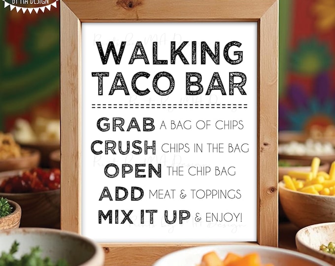 Walking Taco Bar Sign, Cinco de Mayo Fiesta, Taco Bout a Celebration, Wedding, Graduation, Birthday, PRINTABLE 8x10/16x20” Sign <ID>