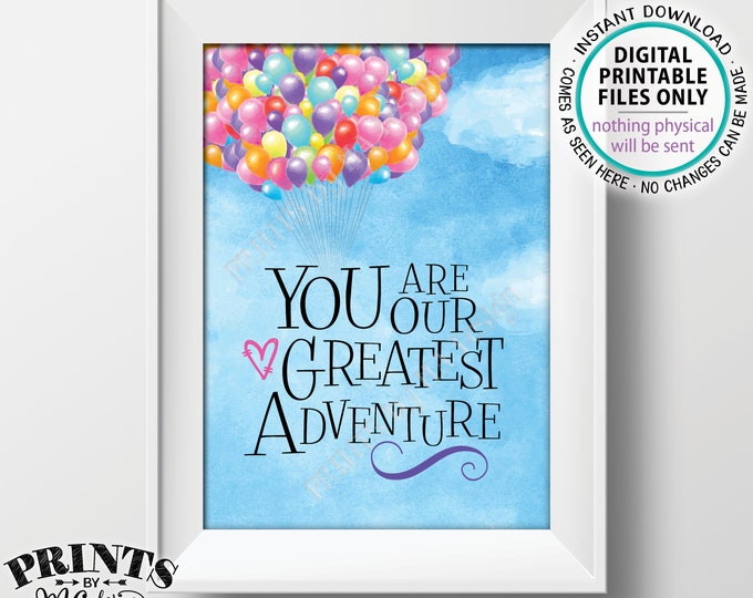 You Are Our Greatest Adventure Baby Shower Sign, Baby Girl, Balloons Up Theme Adventure Nursery Art, PRINTABLE Watercolor Style Sign <ID>