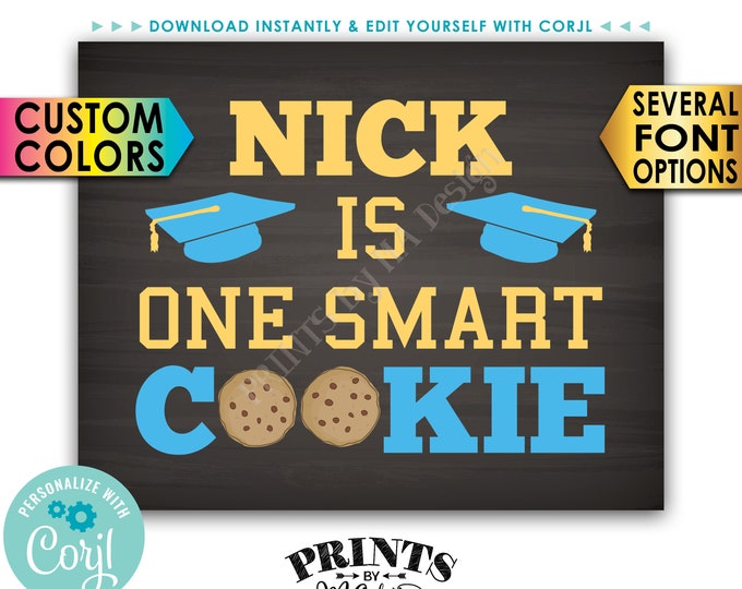 One Smart Cookie Sign, Graduation is Sweet Treat, PRINTABLE 8x10” Chalkboard Style Graduation Party Decoration <Edit Yourself with Corjl>