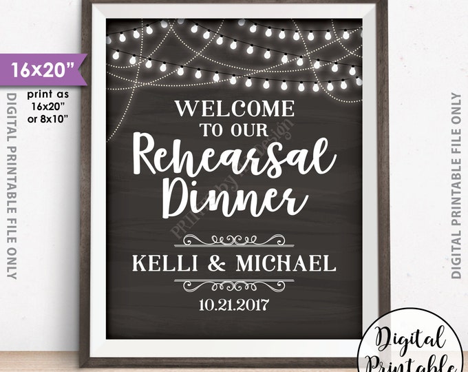 Rehearsal Dinner Sign, Welcome to our Rehearsal Dinner Poster, PRINTABLE 8x10/16x20” Chalkboard Style Wedding Rehearsal Sign