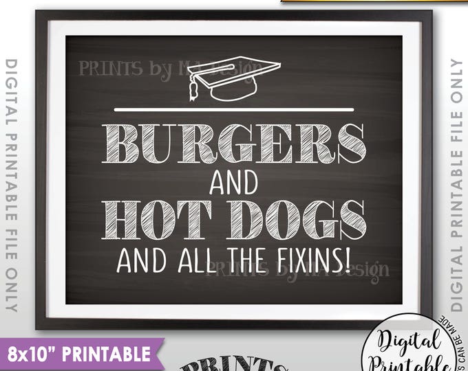 Burgers & Hot Dog Sign, Hot Dogs and Hamburgers and Hot Dogs, Graduation Party Food, 8x10” Chalkboard Style Printable Instant Download