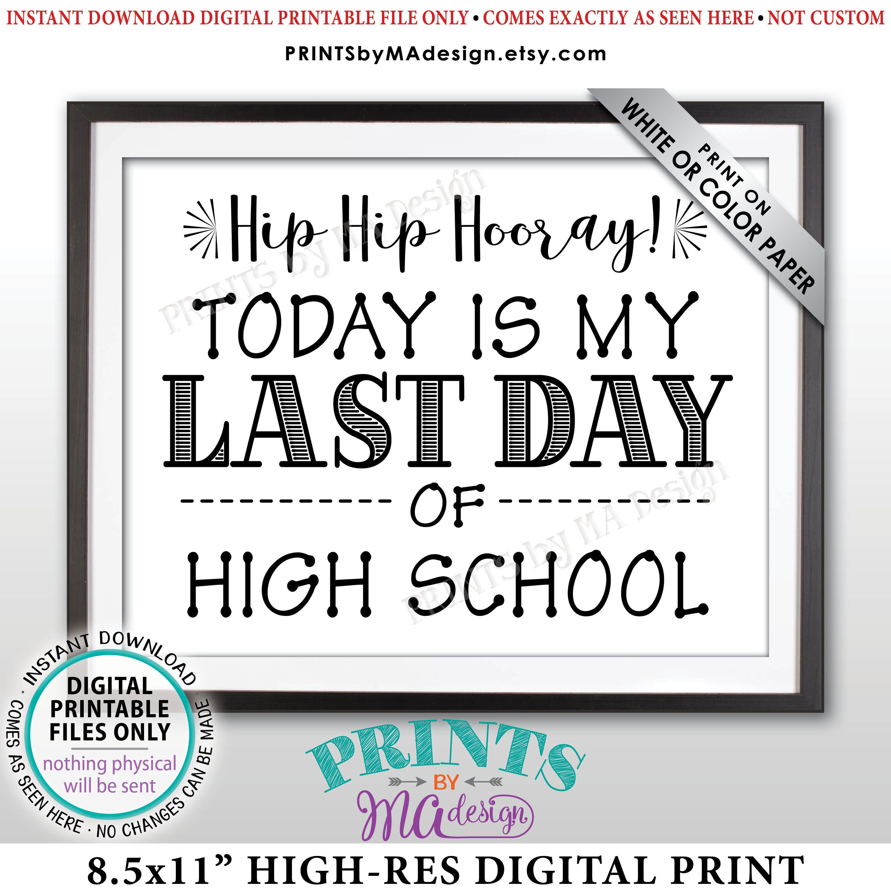 SALE! Last Day of School Sign, Last Day of High School Sign, School's