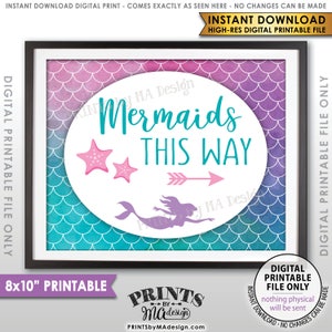 Mermaids This Way Sign, Arrow Right to Mermaid Party, Mermaid Birthday Party Mermaid Tail, 8x10” Watercolor Style Printable Instant Download