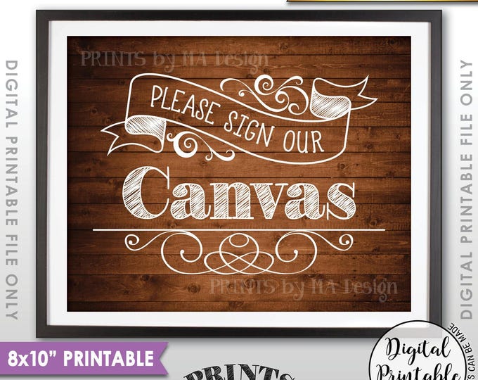 Please Sign Our Canvas Wedding Sign the Canvas Sign, Wedding Canvas Guestbook Sign, 8x10” Rustic Wood Style Printable Instant Download