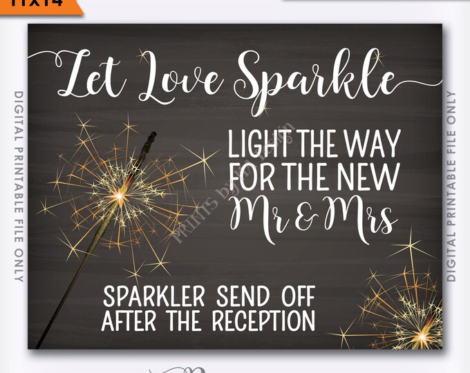 Sparkler Send Off Sign, Let Love Sparkle, Light the Way After the Reception, PRINTABLE 11x14” Chalkboard Style Sparkler Sign <ID>