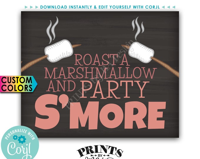 S'more Sign, Roast a Marshmallow and Party S'more, PRINTABLE 8x10/16x20” Chalkboard Style Sign <Edit Colors Yourself with Corjl>