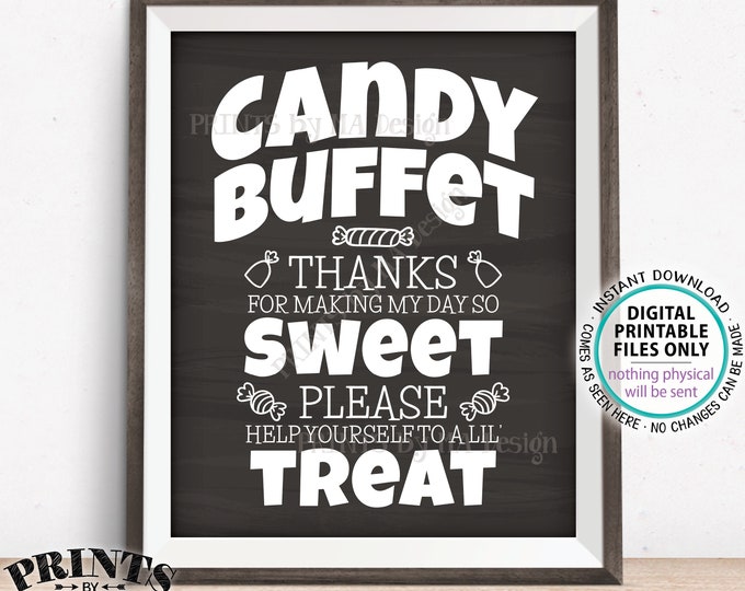 Candy Buffet Sign, Thanks For Making My Day So Sweet, Help Yourself to a Lil Treat, PRINTABLE 8x10/16x20” Chalkboard Style Sign <ID>