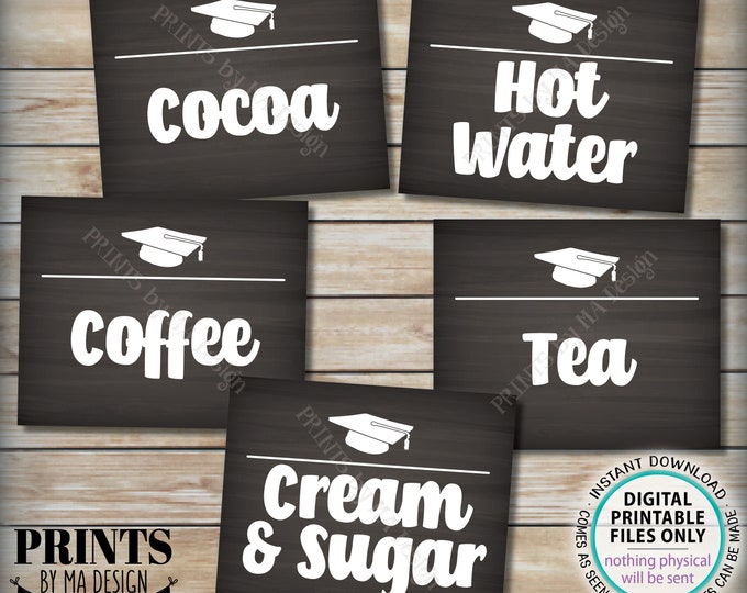 Beverage Station Signs, Graduation Party Hot Drink Signs, Coffee, Tea, Cocoa, Coffee Station, 5 Chalkboard Style PRINTABLE 8x10” Signs <ID>