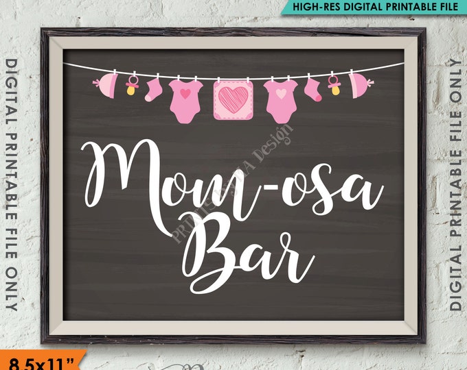 Mom-osa Bar Sign, Pink MOMosa Sign, Mimosa, It's a Girl Decoration, PRINTABLE 8.5x11" Chalkboard Style Baby Shower Sign <ID>