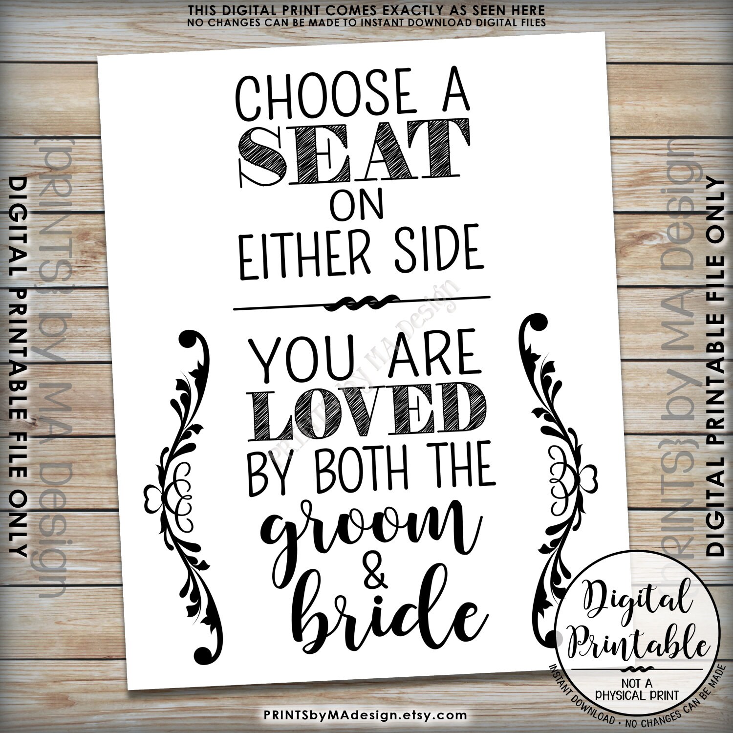 Pick a Seat Not a Side You are Loved by Both the Groom and Bride, or EITHER  side Wedding Printable Signs 5 sizes Corjl Template, FREE Demo