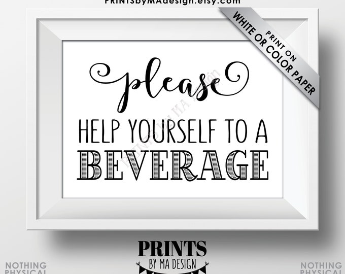 Beverage Station Sign, Please Help Yourself to a Beverage, PRINTABLE 5x7” Black & White Drink Sign <ID>