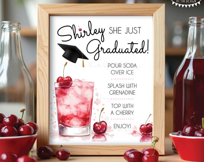 Graduation Shirley Temple Sign, Non-Alcoholic Bar Menu, Her Signature Drink Station, PRINTABLE 8x10/16x20” Cherry Mocktail Sign <ID>