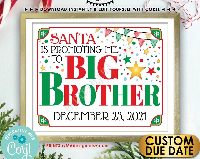 Christmas Pregnancy Announcement, Santa is Promoting me to Big Brother, Baby Number 2, PRINTABLE 8x10/16x20” Sign <Edit Yourself with Corjl>