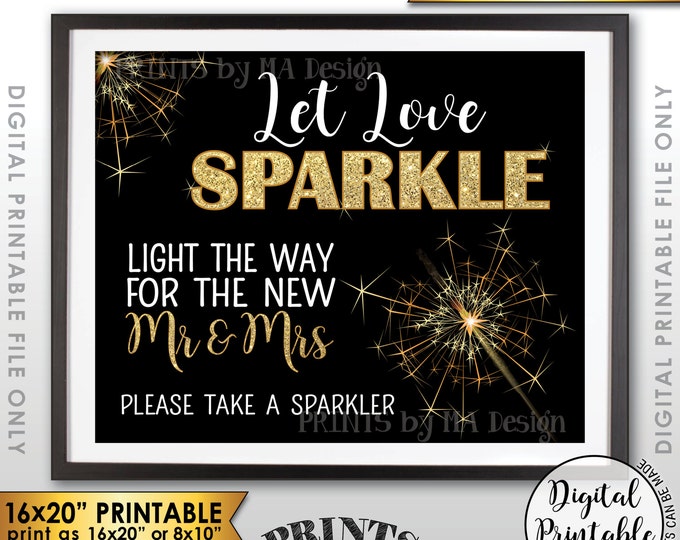 Let Love Sparkle Wedding Sign, Light the Way Sparkler Send Off, Gold Glitter Sparkle, Instant Download 8x10/16x20” Printable Sparkler Sign